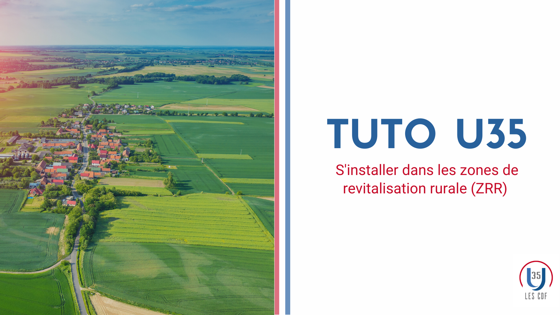 TUTO U35 – S’installer dans une zone de revitalisation rurale - Les CDF 06